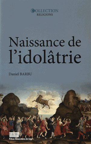 Naissance de l’idolâtrie