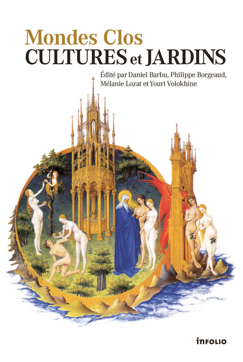 Mondes clos. Culture et jardins